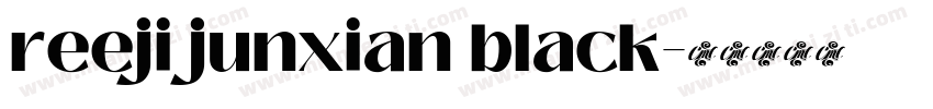 reeji junxian black字体转换
